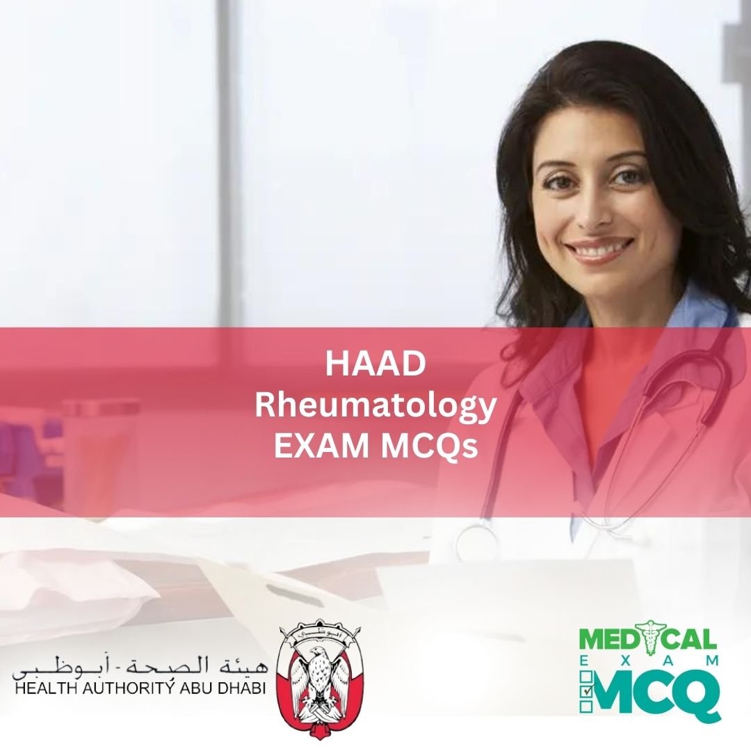 HAAD Rheumatology Exam MCQs