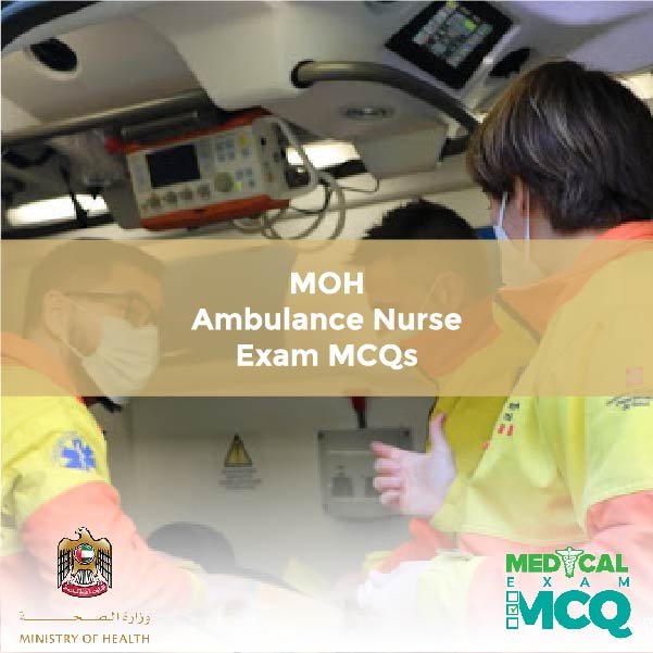 MOH Ambulance Nurse Exam MCQs