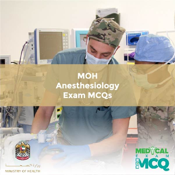 MOH Anesthesiology Exam MCQs