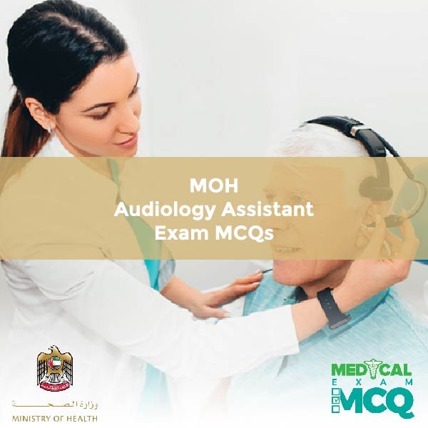MOH Audiology Assistant Exam MCQs