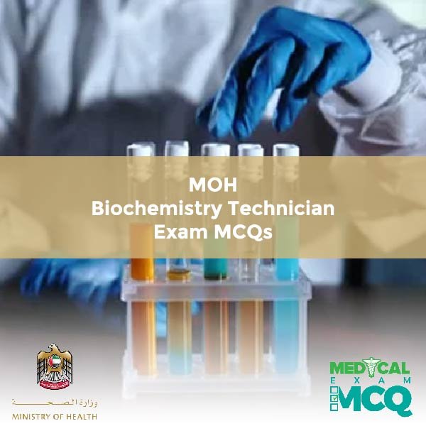 MOH Biochemistry Technician Exam MCQs