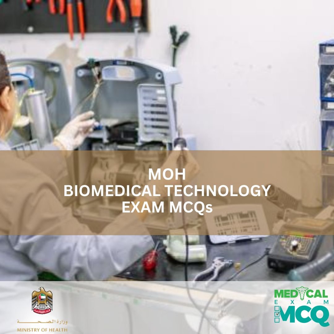 MOH Biomedical Technology Exam MCQs