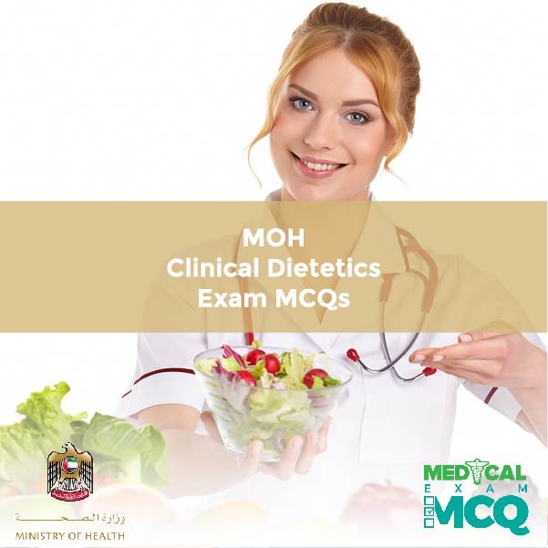 MOH Clinical Dietetics Exam MCQs