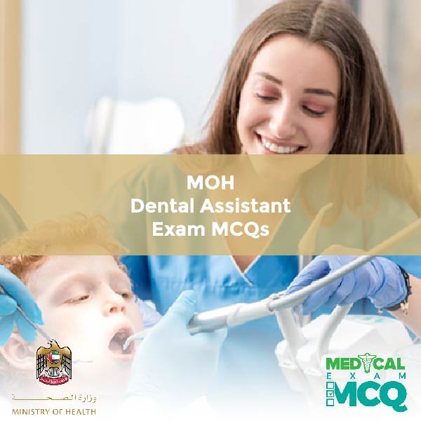 MOH Dental Assistant Exam MCQs