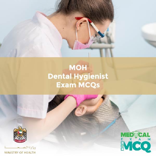 MOH Dental Hygienist Exam MCQs