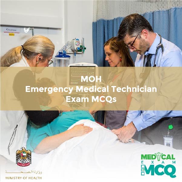 MOH Emergency Medical Technician Exam MCQs