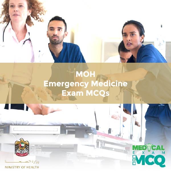 MOH Emergency Medicine Exam MCQs