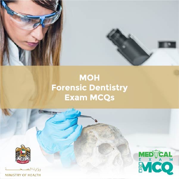 MOH Forensic Dentistry Exam MCQs