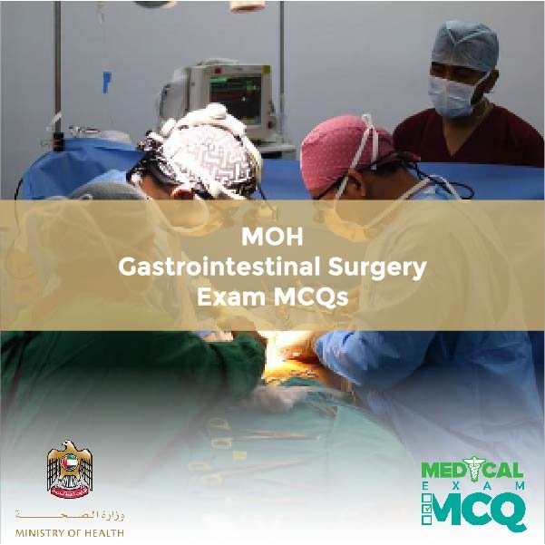 MOH Gastrointestinal Surgery Exam MCQs