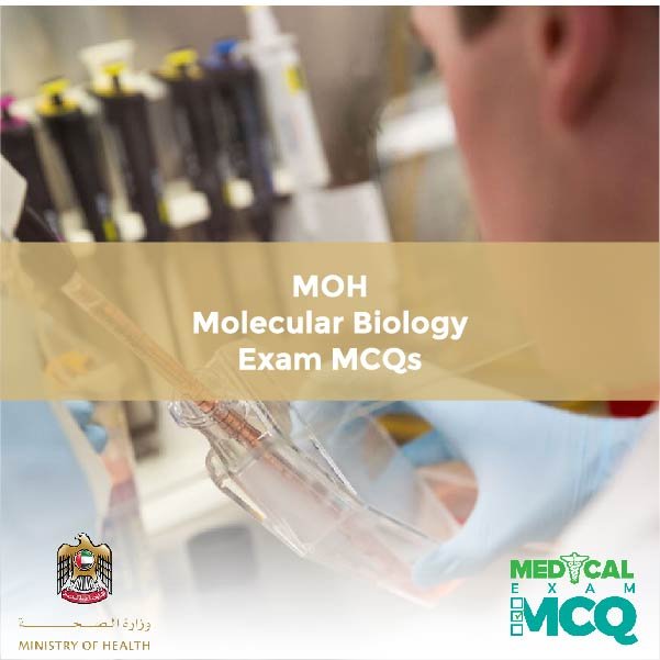 MOH Molecular Biology Exam MCQs