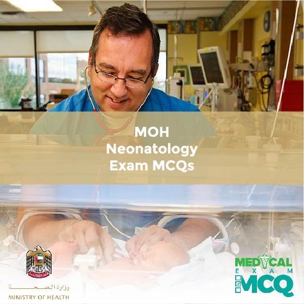 MOH Neonatology Exam MCQs