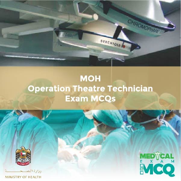MOH Operation Theatre Technician Exam MCQs
