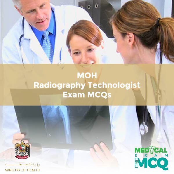 MOH Radiography Technologist Exam MCQs