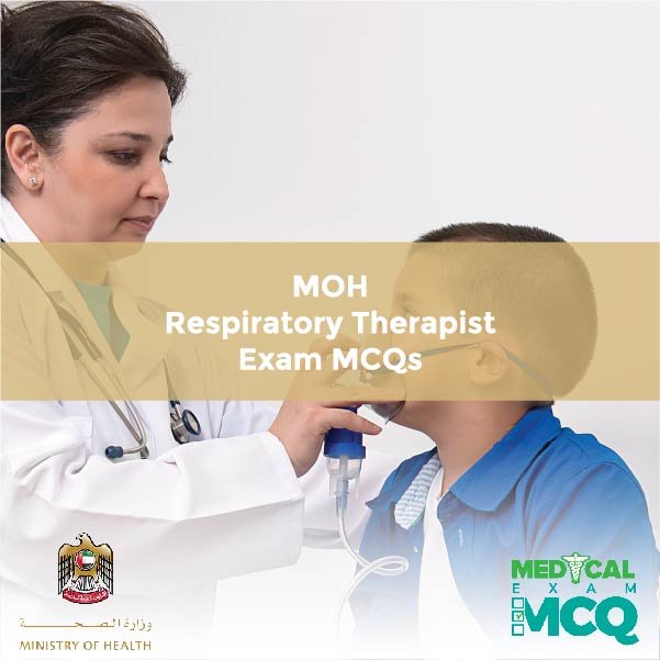MOH Respiratory Therapist Exam MCQs