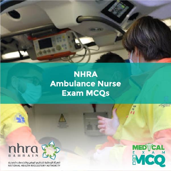 NHRA Ambulance Nurse Exam MCQs