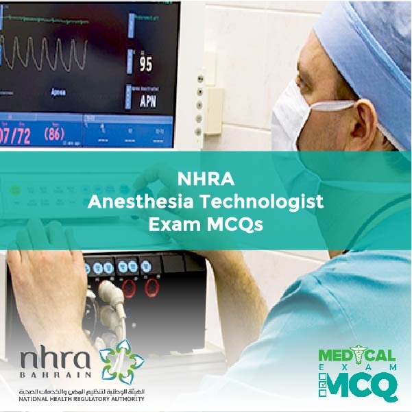 NHRA Anesthesia Technologist Exam MCQs