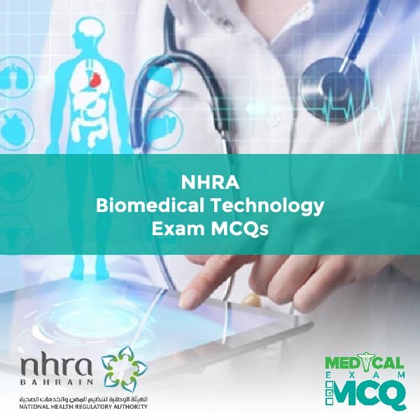NHRA Biomedical Technology Exam MCQs