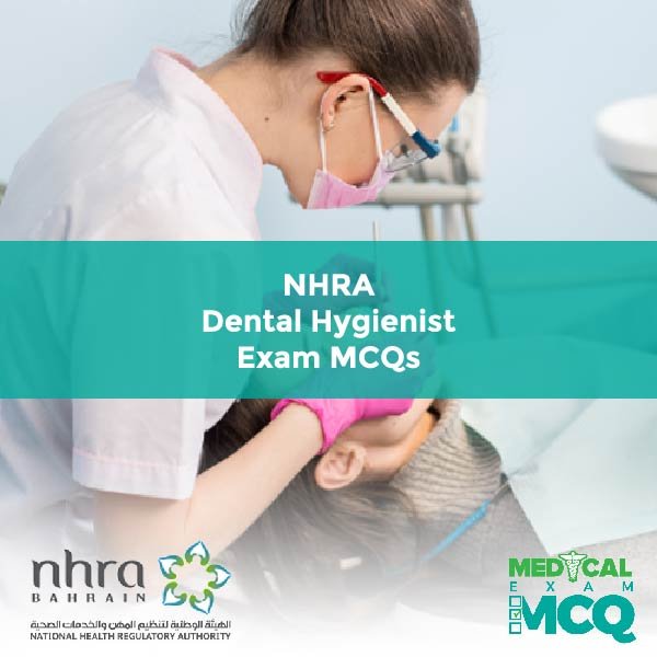 NHRA Dental Hygienist Exam MCQs