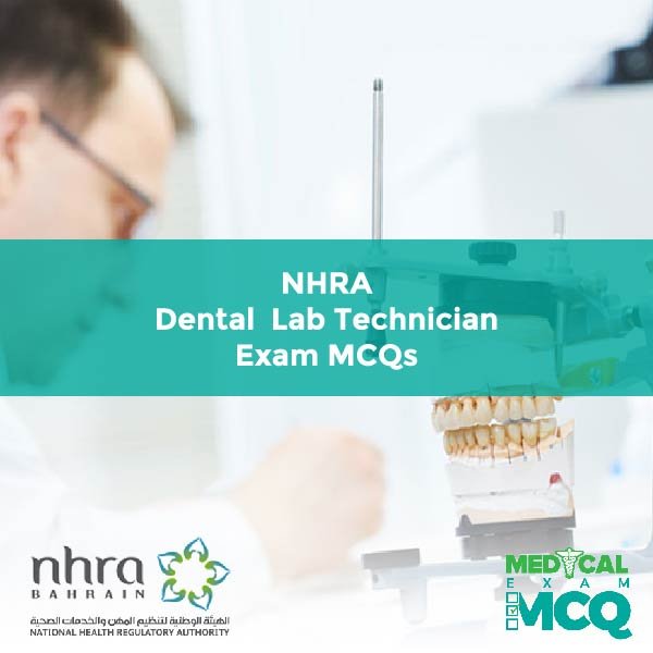 NHRA Dental Technician Exam MCQs