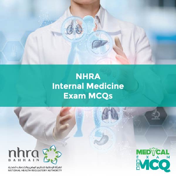 NHRA Internal Medicine Exam MCQs
