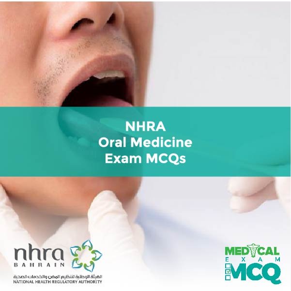 NHRA Oral Medicine Exam MCQs