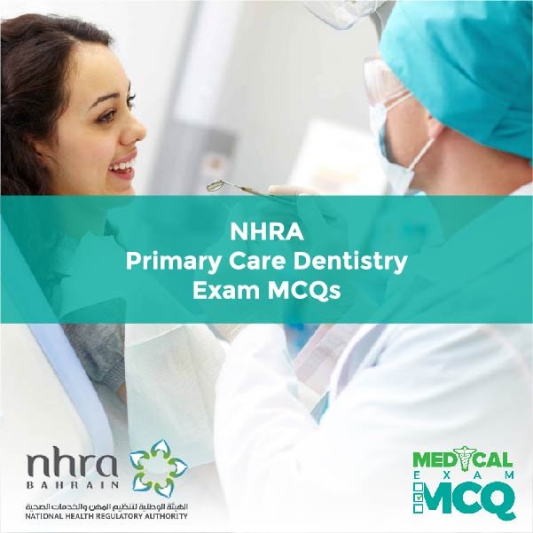 NHRA Primary Care Dentistry Exam MCQs