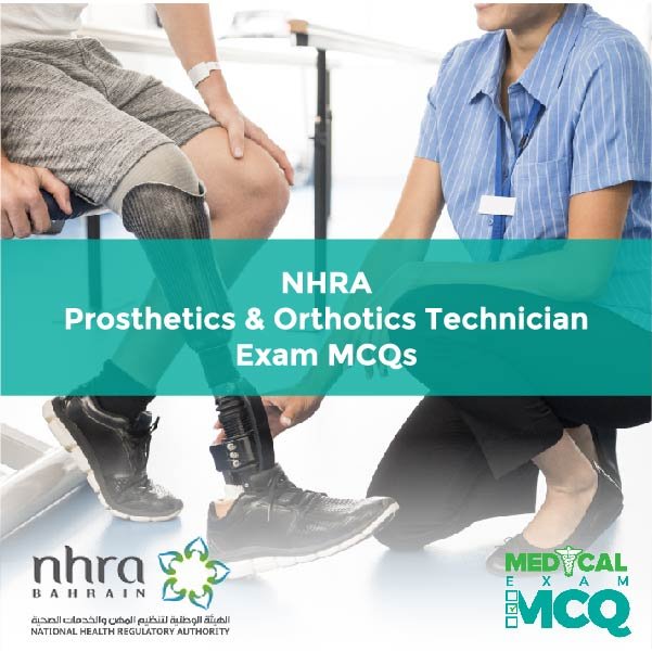 NHRA Prosthetics & Orthotics Technician Exam MCQs