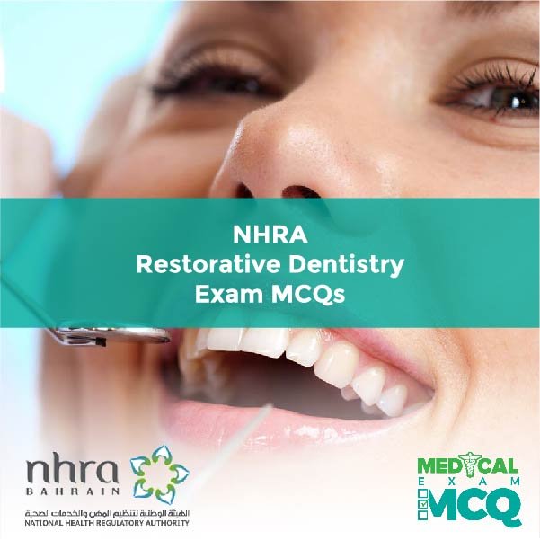 NHRA Restorative Dentistry Exam MCQs