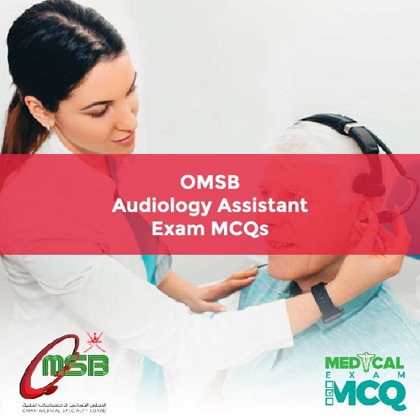 OMSB Audiology Assistant Exam MCQs