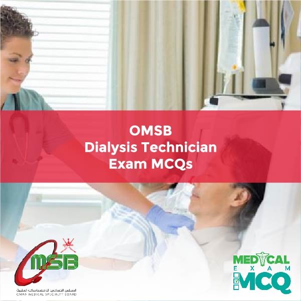 OMSB Dialysis Technician Exam MCQs