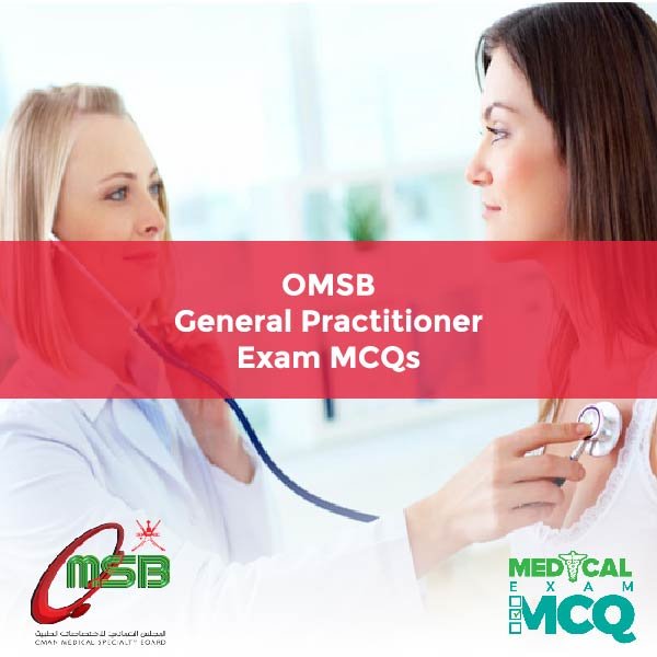 OMSB General Practitioner Exam MCQs