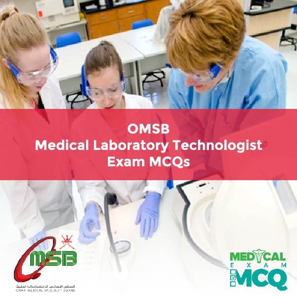 OMSB Medical Laboratory Technologist Exam MCQs