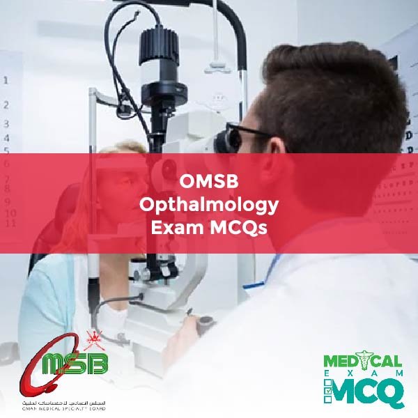 OMSB Opthalmology Exam MCQs