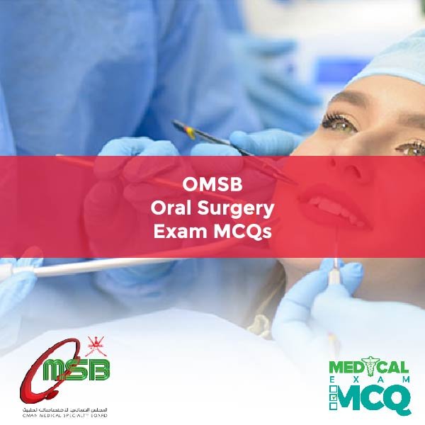 OMSB Oral Surgery Exam MCQs
