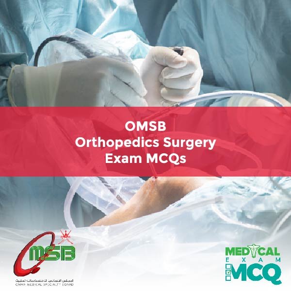 OMSB Orthopedics Surgery Exam MCQs