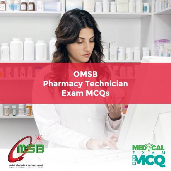 OMSB Pharmacy Technician Exam MCQs