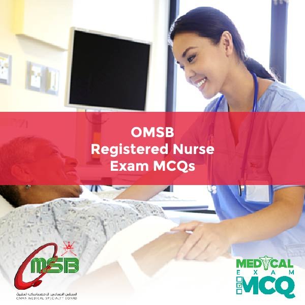 OMSB Registered Nurse Exam MCQs
