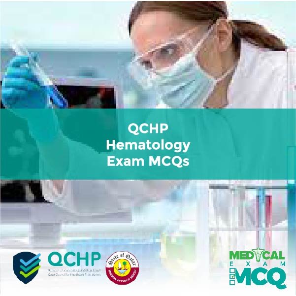 QCHP Hematology Exam MCQs