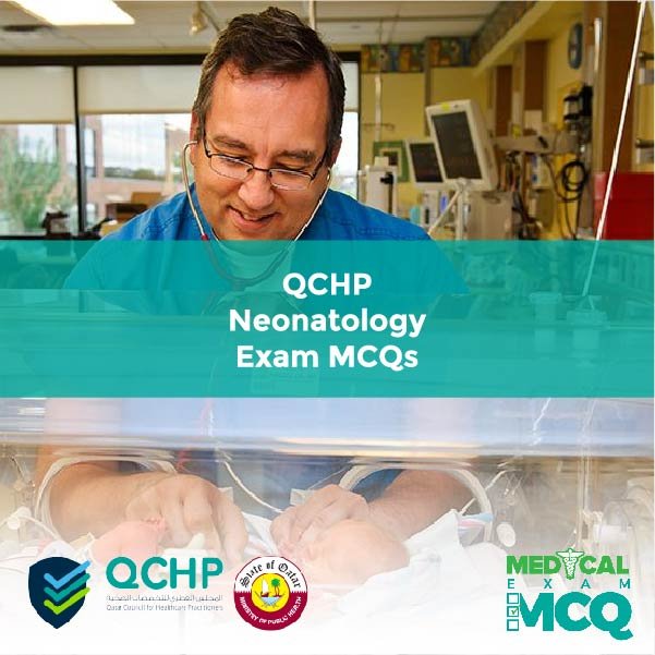 QCHP Neonatology Exam MCQs
