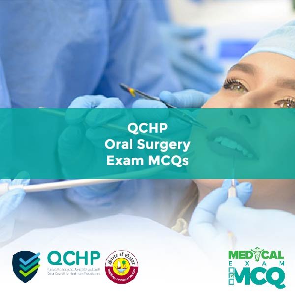 QCHP Oral Surgery Exam MCQs