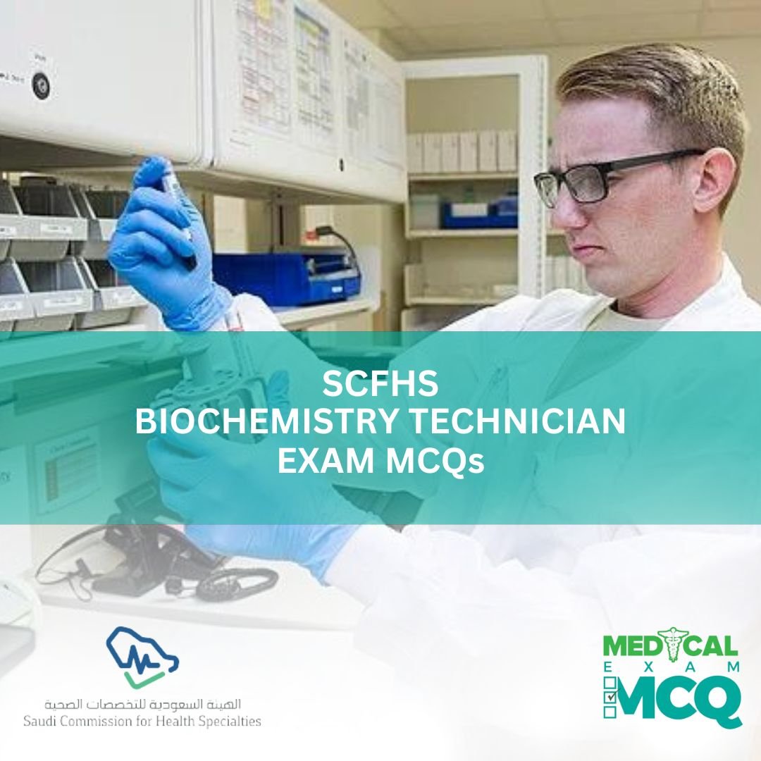 SCFHS Biochemistry Technician Exam MCQs