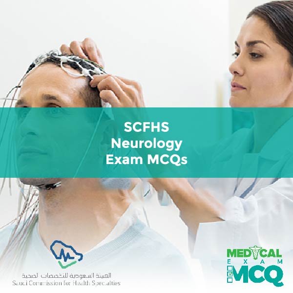 SCFHS Neurology Exam MCQs