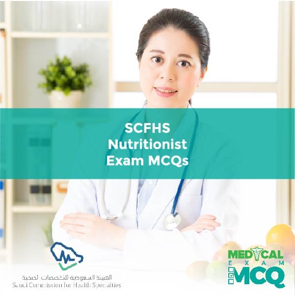 SCFHS Nutritionist Exam MCQs