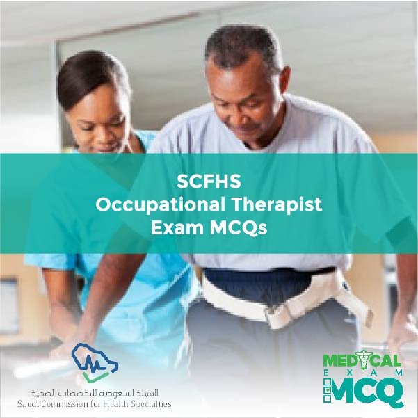 SCFHS Occupational Therapist Exam MCQs
