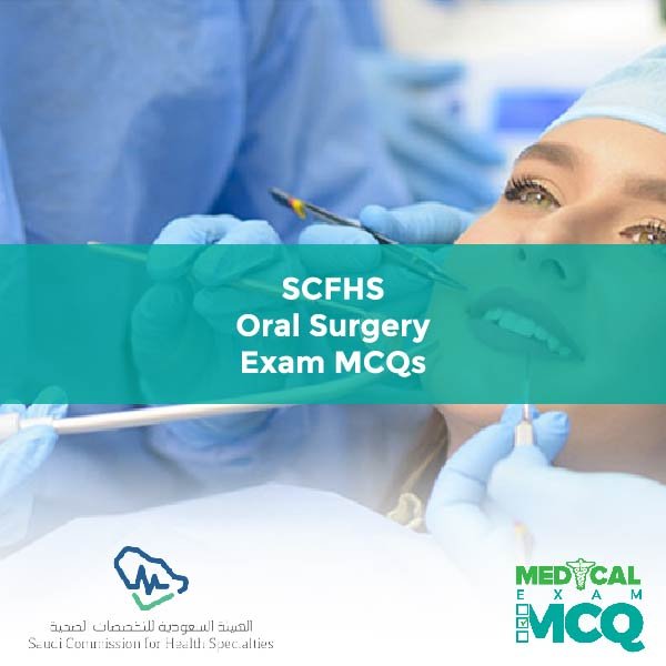 SCFHS Oral Surgery Exam MCQs