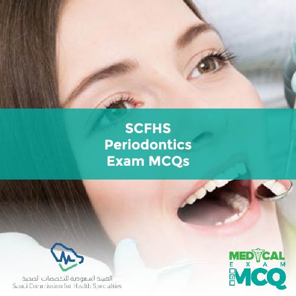 SCFHS Periodontics Exam MCQs