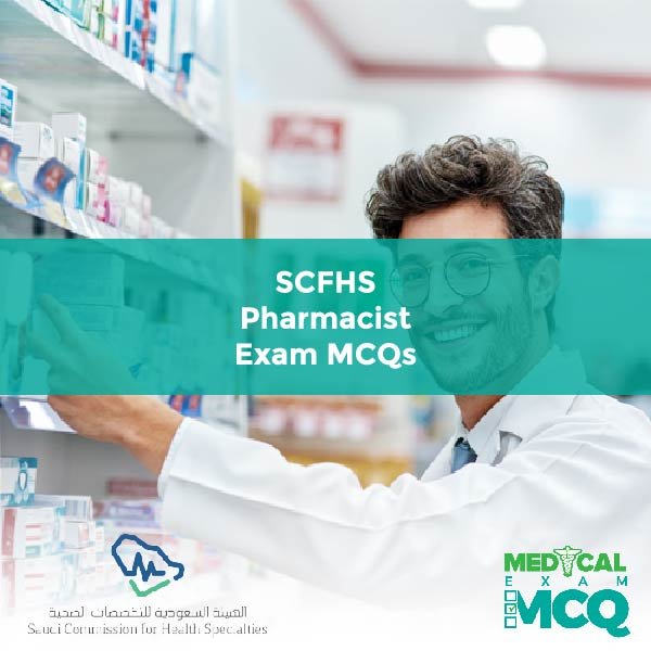 SCFHS Pharmacist Exam MCQs