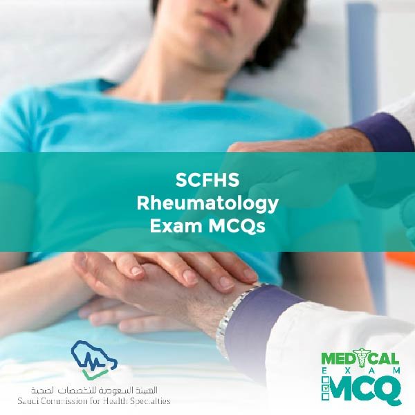 SCFHS Rheumatology Exam MCQs