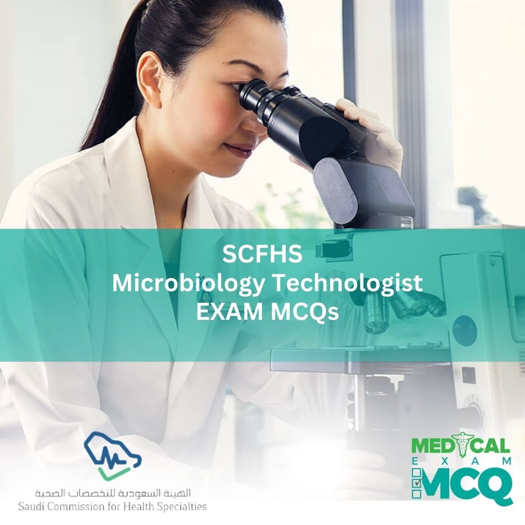 SCFHS Microbiology Technologist Exam MCQs