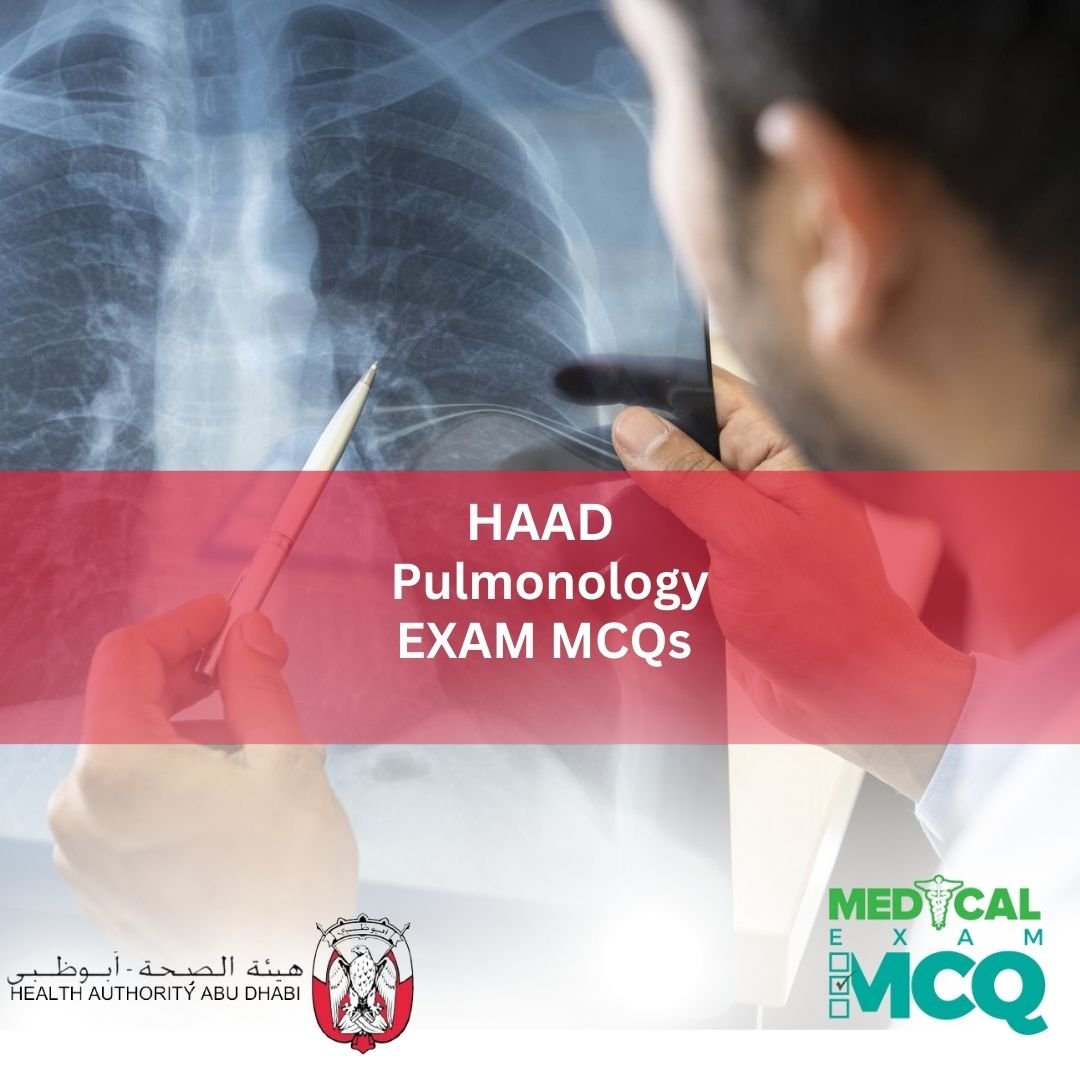 HAAD Pulmonology Exam MCQs